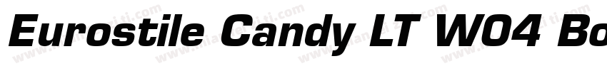 Eurostile Candy LT W04 Bold字体转换